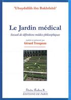 Couverture du livre « Le jardin médical » de Gerard Troupeau aux éditions Editions De Paris