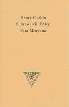 Couverture du livre « Suhrawardî d'Alep » de Henri Corbin aux éditions Fata Morgana