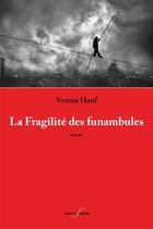 Couverture du livre « La fragilité des funambules » de Verena Hanf aux éditions Editions F Deville