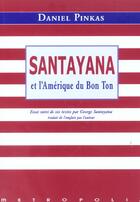 Couverture du livre « Santayana et l'amerique du bon ton » de  aux éditions Metropolis