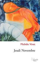 Couverture du livre « Jeudi novembre » de Michele Vinet aux éditions Editions Prise De Parole