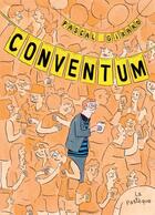 Couverture du livre « Conventum » de Pascal Girard aux éditions La Pasteque