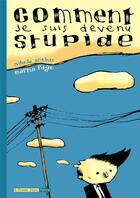 Couverture du livre « Comment je suis devenu stupide » de Martin Page et Nikola Witko aux éditions Six Pieds Sous Terre