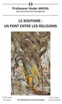 Couverture du livre « Le soufisme : un pont entre les religions » de Nader Angha et Shah Oveyssi aux éditions Shahmaghsoudi