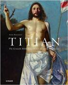 Couverture du livre « Titian the grimani risen christ: an early masterpiece » de Rosenauer Artur aux éditions Hirmer