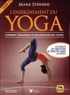 Couverture du livre « L'enseignement du yoga t.2 » de Mark Stephens aux éditions Macro Editions