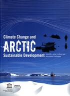 Couverture du livre « Climate change and Arctic sustainable development » de  aux éditions Unesco