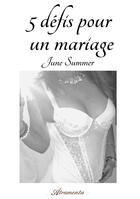 Couverture du livre « 5 défis pour un mariage » de June Summer aux éditions Atramenta