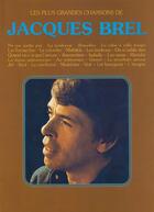 Couverture du livre « Les plus grandes chansons de Jacques Brel » de Jacques (Artis Brel aux éditions Carisch Musicom