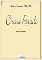 Couverture du livre « Circus parade pour flute et piano » de Pailler Jf aux éditions Delatour