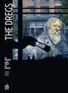 Couverture du livre « The Dregs » de Zac Thompson et Lonnie Nadler et Eric Zawadzki aux éditions Urban Comics