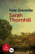 Couverture du livre « Sarah Thornhill » de Kate Grenville aux éditions A Vue D'oeil