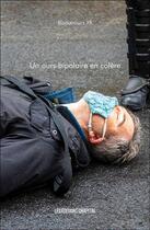 Couverture du livre « Un ours bipolaire en colère » de Bisounours Xr aux éditions Chapitre.com