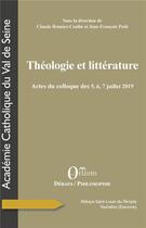 Couverture du livre « Théologie et litterature - actes du colloque des 5,6,7 juillet 2019 » de Claude Brunier-Coulin et Jean-Francis Petit aux éditions Orizons