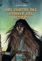 Couverture du livre « Des contes pas comme les autres » de Bindi Chantal aux éditions Sydney Laurent