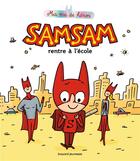 Couverture du livre « SamSam rentre à l'école » de Serge Bloch aux éditions Bayard Jeunesse
