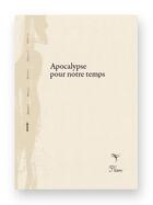 Couverture du livre « Apocalypse pour notre temps : Petite éthique pour l'ère du vide » de Yves Ouallet aux éditions Phloeme