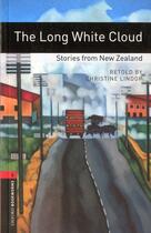 Couverture du livre « Long white cloud ; stories from New Zealand ; niveau: 3 » de  aux éditions Oxford Up Elt