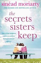 Couverture du livre « The Secrets Sisters Keep » de Moriarty Sinead aux éditions Penguin Books Ltd Digital