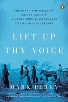 Couverture du livre « Lift Up Thy Voice » de Perry Mark aux éditions Penguin Group Us