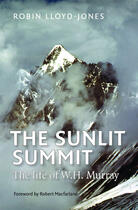 Couverture du livre « The Sunlit Summit » de Lloyd-Jones Robin aux éditions Sandstone Press Ltd Digital