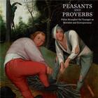 Couverture du livre « Peasants and proverbs : Pieter Brueghel the younger as moralist and entrepreneur » de Robert Wenley aux éditions Paul Holberton