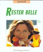 Couverture du livre « Rester Belle » de M-F Padioleau aux éditions Hachette Pratique