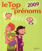 Couverture du livre « Top des prénoms (édition 2009) » de Pascale De Lomas aux éditions Hachette Pratique