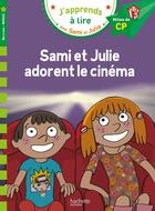 Couverture du livre « Sami et Julie CP niveau 2 - Sami et Julie adorent le cinéma » de Sophie De Mullenheim et Therese Bonte aux éditions Hachette Education