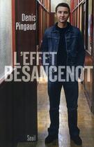 Couverture du livre « L'effet Besancenot » de Denis Pingaud aux éditions Seuil