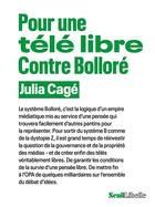 Couverture du livre « Pour une télé libre : contre Bolloré » de Julia Cage aux éditions Seuil