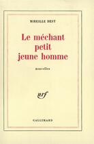 Couverture du livre « Le mechant petit jeune homme » de Best Mireille aux éditions Gallimard