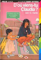 Couverture du livre « Le Club des Baby-Sitters Tome 33 : d'ou viens-tu Claudia ? » de Ann M. Martin aux éditions Gallimard-jeunesse