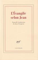 Couverture du livre « L'Evangile selon Jean » de Saint Jean aux éditions Gallimard