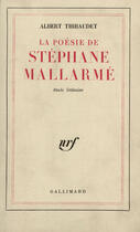 Couverture du livre « La Poesie De Stephane Mallarme » de Albert Thibaudet aux éditions Gallimard