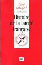 Couverture du livre « Histoire de la laicite francaise » de Jean Baubérot aux éditions Que Sais-je ?