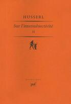 Couverture du livre « Sur l'intersubjectivité t.2 » de Edmund Husserl aux éditions Puf