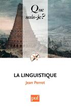 Couverture du livre « La linguistique (8e édition) » de Jean Perrot aux éditions Presses Universitaires De France