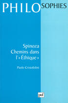 Couverture du livre « Spinoza. chemins dans l'ethique » de Paolo Cristofolini aux éditions Presses Universitaires De France