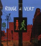 Couverture du livre « Rouge et vert » de Gabriel Gay aux éditions Ecole Des Loisirs