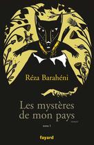 Couverture du livre « Les mystères de mon pays t.1 » de Baraheni-R aux éditions Fayard