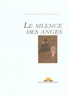 Couverture du livre « Silence Des Anges (Le) » de Colosimo J-F aux éditions Desclee De Brouwer