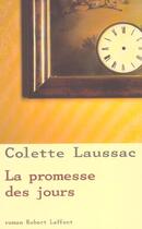 Couverture du livre « La promesse des jours » de Colette Laussac aux éditions Robert Laffont