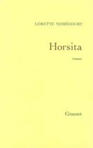 Couverture du livre « Horsita » de Lorette Nobecourt aux éditions Grasset