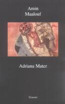 Couverture du livre « Adriana Mater » de Amin Maalouf aux éditions Grasset