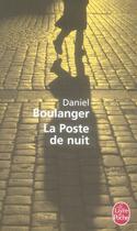 Couverture du livre « La poste de nuit » de Boulanger-D aux éditions Le Livre De Poche