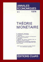 Couverture du livre « Théorie monétaire » de Annales Economiques De L'Universite De Clermont Ferrand aux éditions Cujas