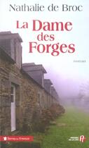 Couverture du livre « La dame des forges » de Nathalie De Broc aux éditions Presses De La Cite