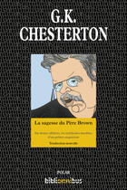 Couverture du livre « La sagesse du père Brown ; en douze affaires, les méthodes insolites d'un prêtre enquêteur » de Gilbert Keith Chesterton aux éditions Omnibus