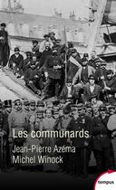 Couverture du livre « Les communards » de Michel Winock et Jean-Pierre Azema aux éditions Perrin